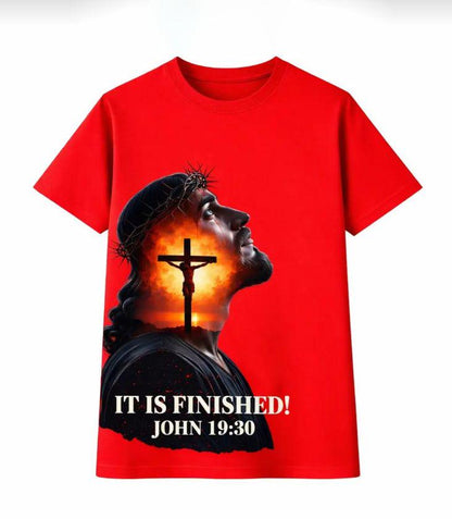 It Is Finished" John 19:30 Christian T-Shirt
