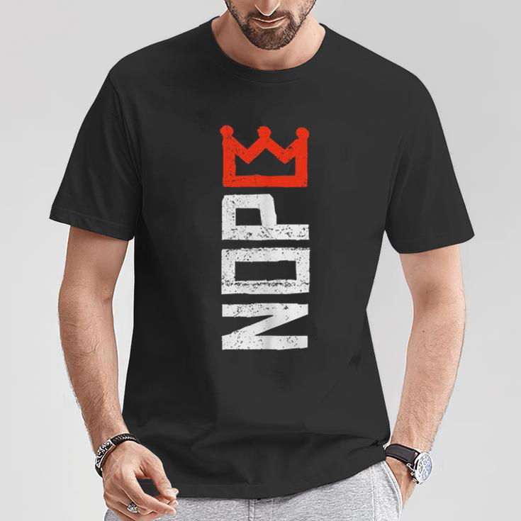 Next No Kings Protest Sign T-Shirt