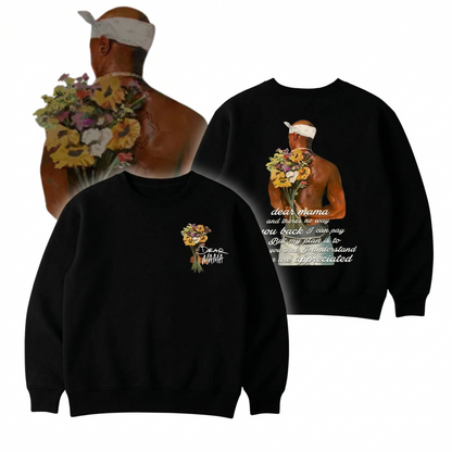 Signature Dear Mama Tupac Sweatshirt