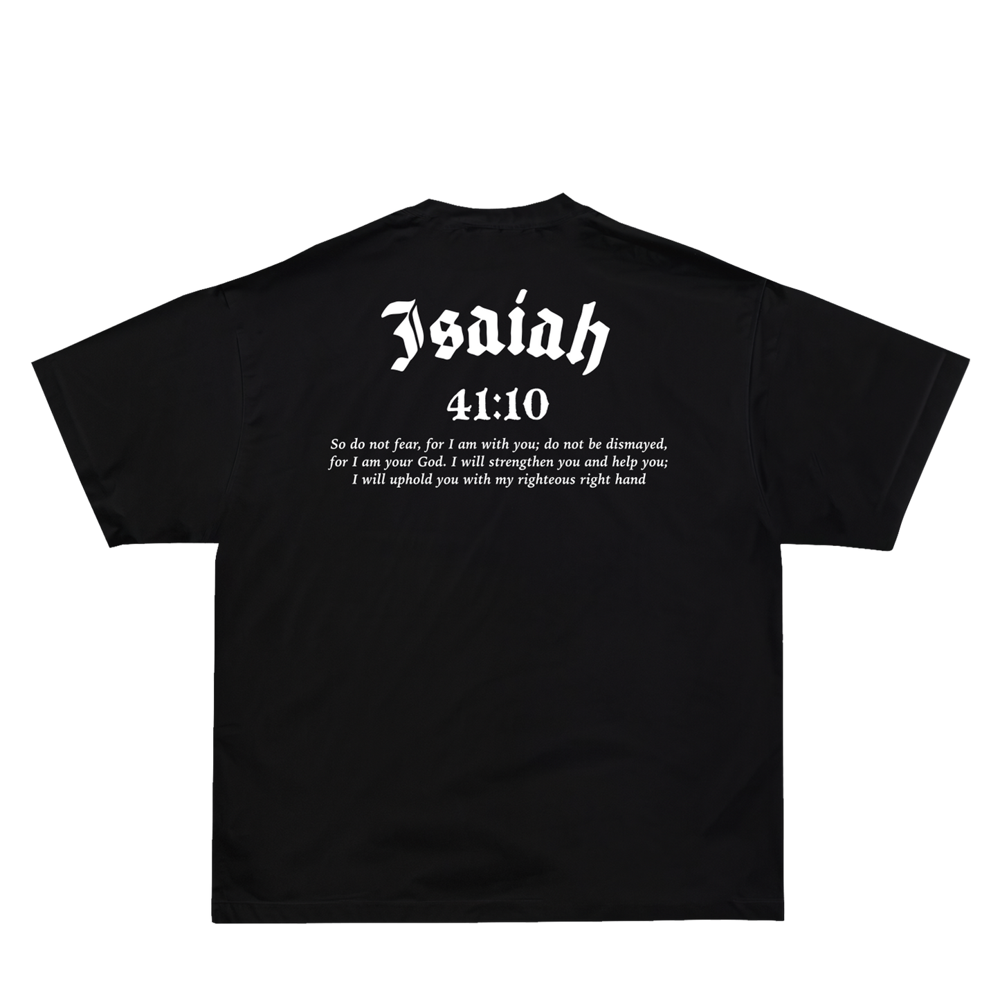 Isaiah 41:10 T-Shirt - Black